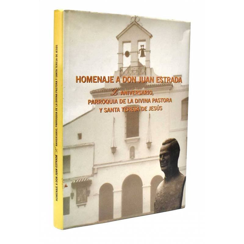Homenaje a Don Juan Estrada. L Aniversario, Parroquia Divina Pastora y Sta. Teresa de Jesús