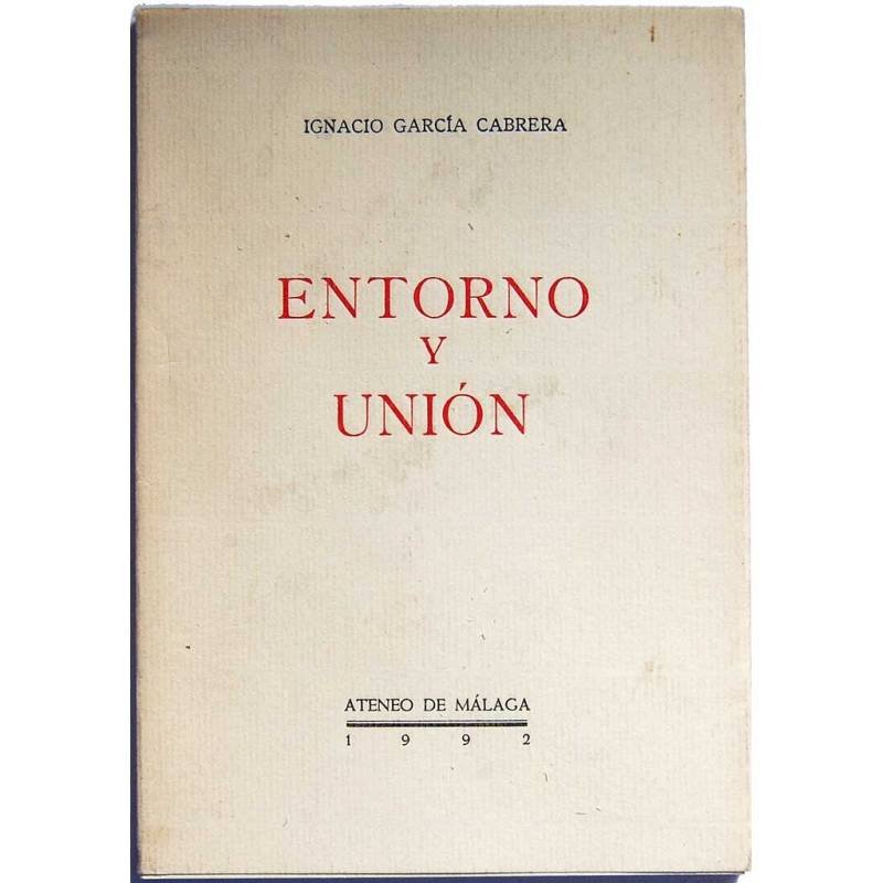 Entorno y Unión - Ignacio García Cabrera