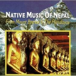 Native Music of Nepal - From Mount Everest & The Himalayas. CD