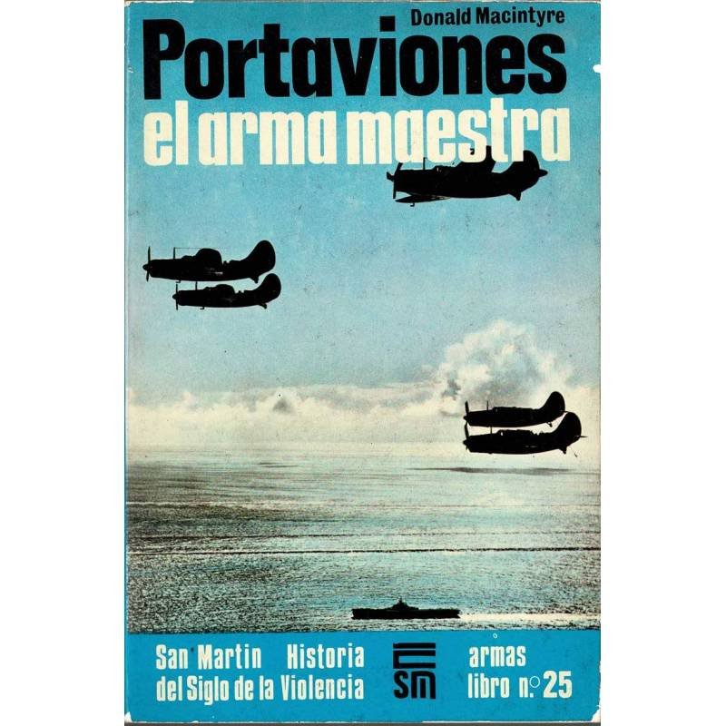 Portaviones. El arma maestra