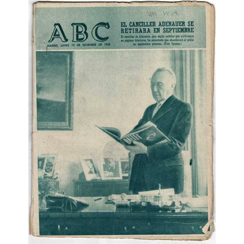 Periódico ABC 10 diciembre 1962. El canciller Adenauer se retirará en septiembre