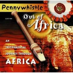 Pennywhistle - Out of Africa. CD