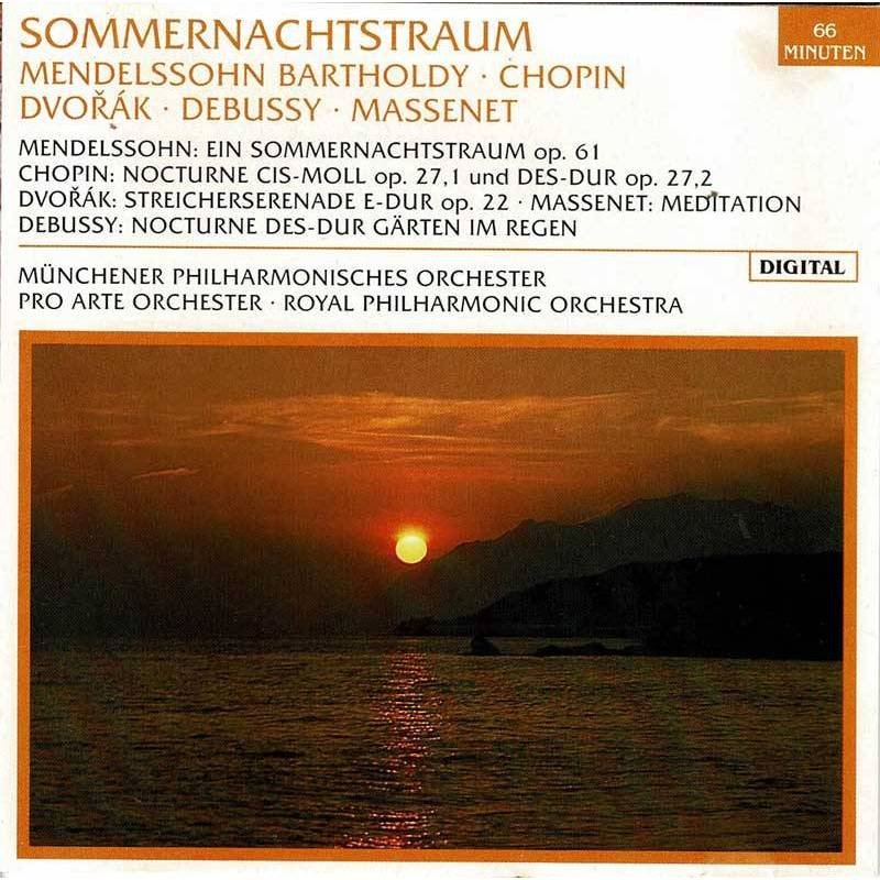 Mendelssohn. Chopin. Dvorak. Debussy - Sommernachtstraum A Midsummer Night's Dream. CD