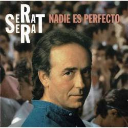 Serrat - Nadie Es Perfecto. CD