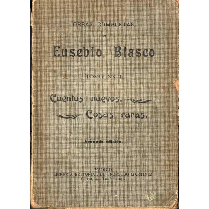 Cuentos nuevos. Cosas raras - Eusebio Blasco