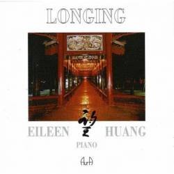 Eileen Huang - Longing. CD