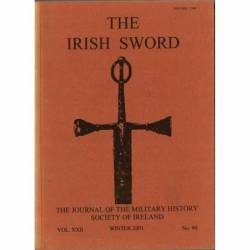 The Irish Sword. The Journal of the Military History Society of Ireland. Vol. XXII No. 90