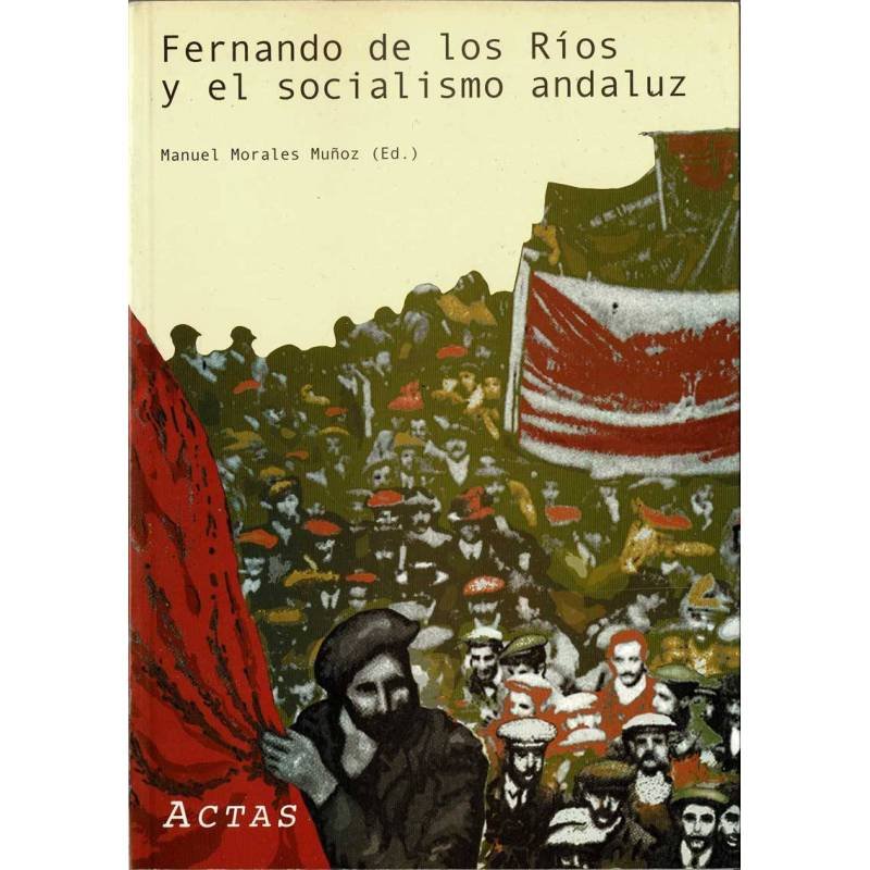 Fernando de los Ríos y el socialismo andaluz