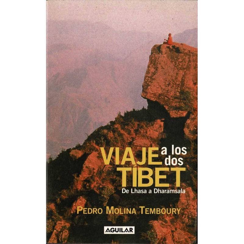 Viaje a los dos Tibet. De Lhasa a Dharamsala