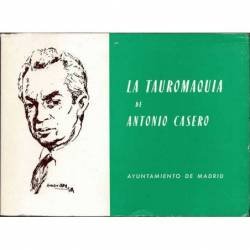 La Tauromaquia de Antonio Casero