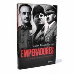 Emperadores. Los sueños de gloria de tres tiranos