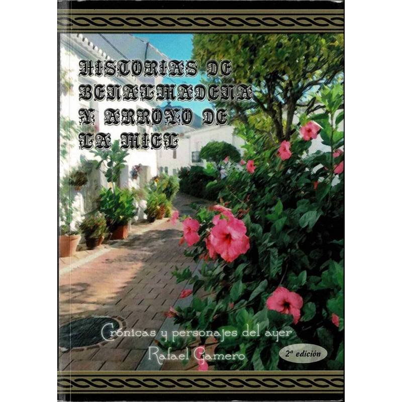 Historias de Benalmádena y Arroyo de la Miel (dedicado)