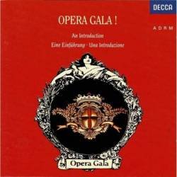 Opera Gala! (An Introduction ? Eine Einführung ? Una Introduzione). CD