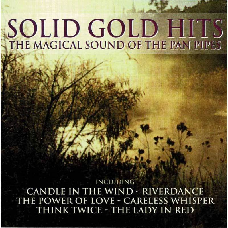 Solid Gold Hits - The Magical Sound Of The Pan Pipes. CD