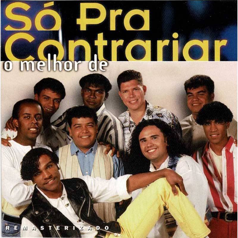 Só Pra Contrariar - O Melhor De Só Pra Contrariar. CD