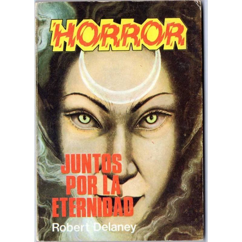 Juntos por la eternidad - Robert Delaney - Colección Horror Nº 21