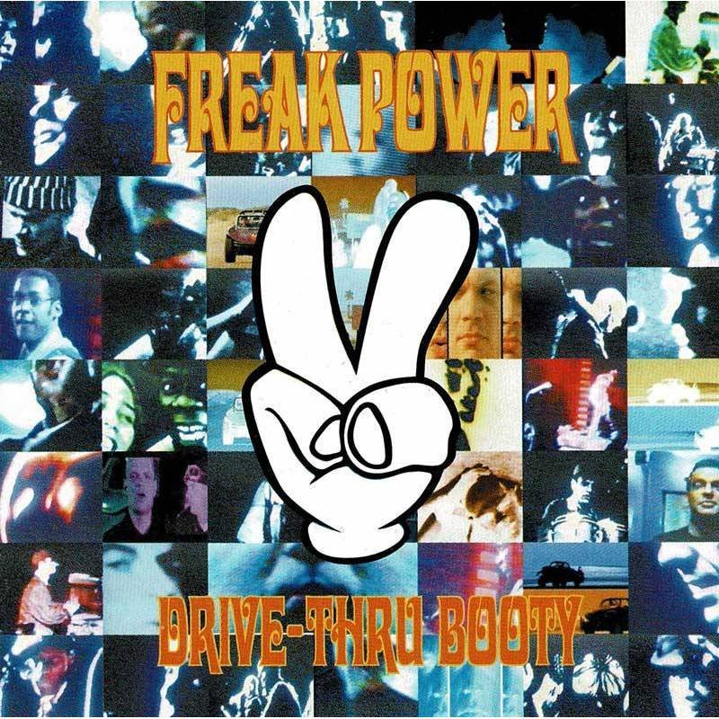 Freak Power - Drive-Thru Booty. CD