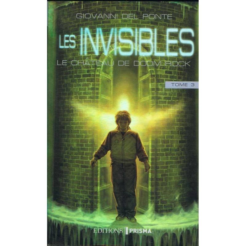 Les Invisibles. Tome 3. Le chateau de Doom Rock