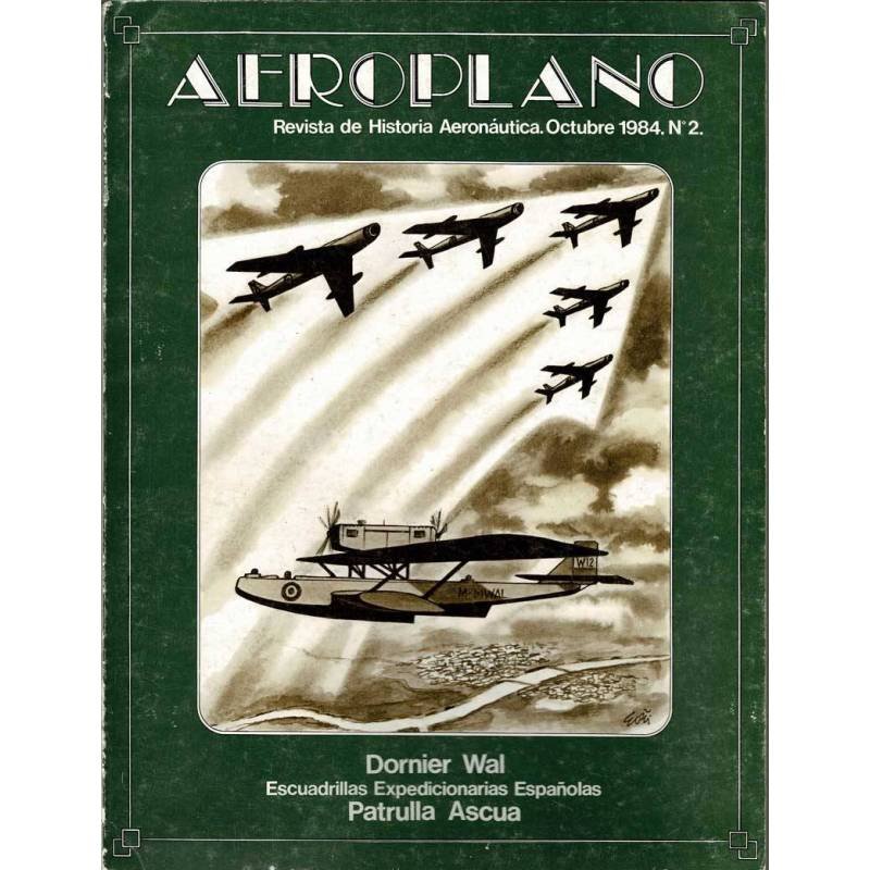 Aeroplano. Revista de Historia Aeronáutica No. 2. Octubre 1984