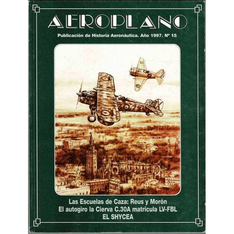 Aeroplano. Revista de Historia Aeronáutica No. 15. 1997