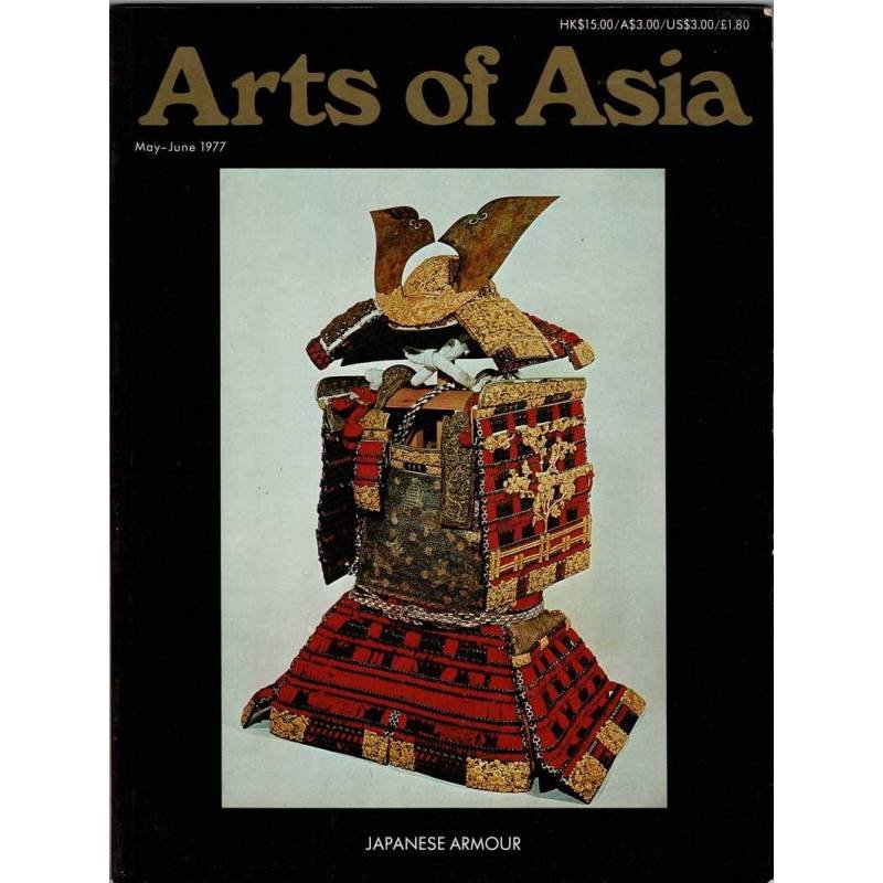 Arts of Asia. Volume 7. No. 3. May-June 1977. Japanese armour