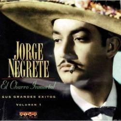 Jorge Negrete - El Charro...