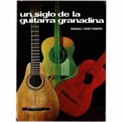 Temas de Nuestra Andalucía No. 38. Un siglo de la guitarra granadina