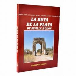 La Ruta de la Plata. De Sevilla a Gijón