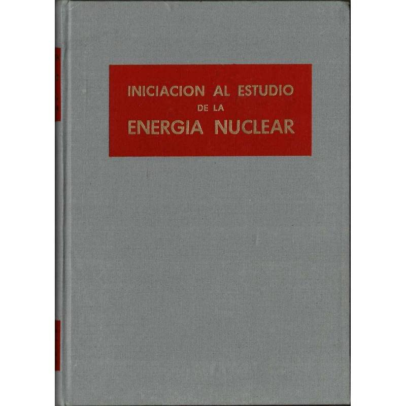 Iniciación al estudio de la Energía Nuclear