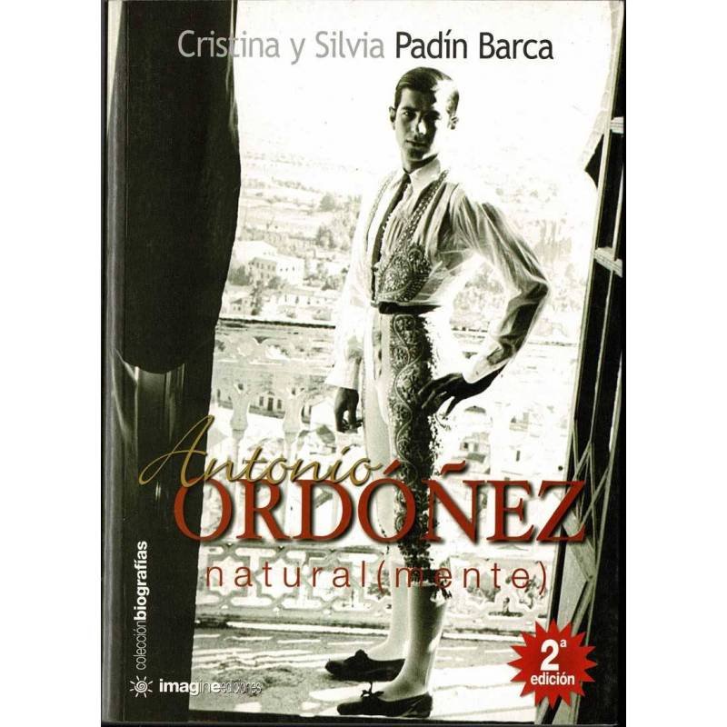 Antonio Ordoñez, natural(mente)