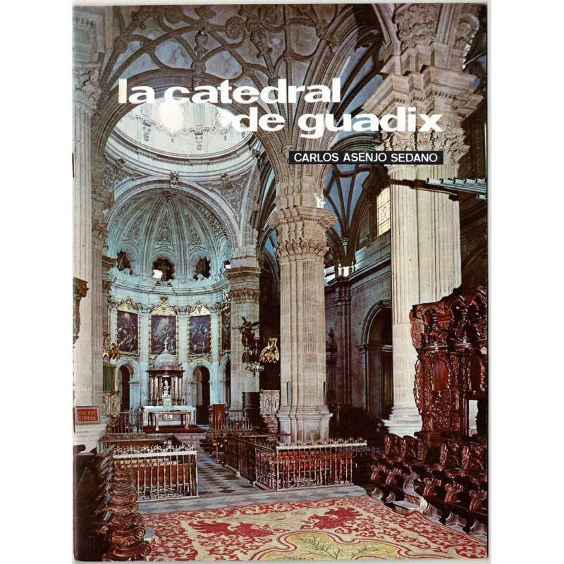 Temas de Nuestra Andalucía No. 19. La catedral de Guadix