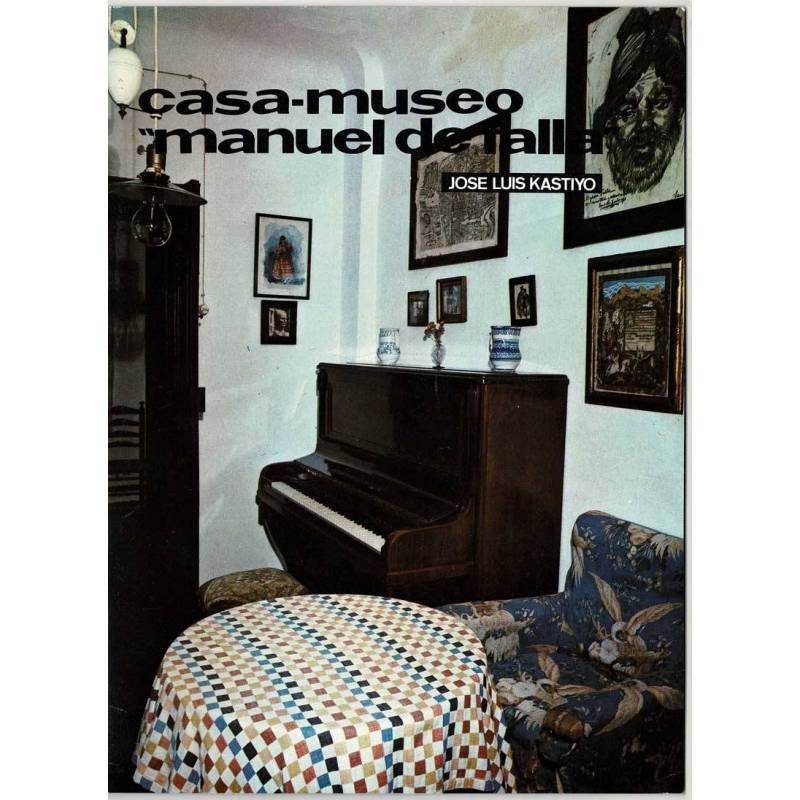 Temas de Nuestra Andalucía No. 7. Casa-Museo Manuel de Falla