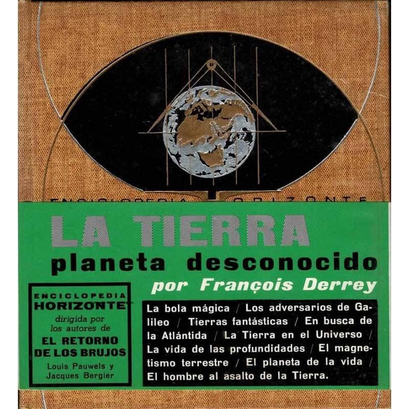 La Tierra, planeta desconocido