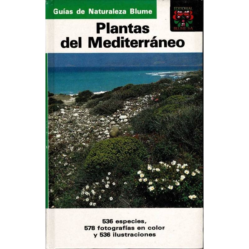 Plantas del Mediterráneo. Guías de Naturaleza Blume