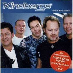 Kindbergs - Donna Bella Donna. CD