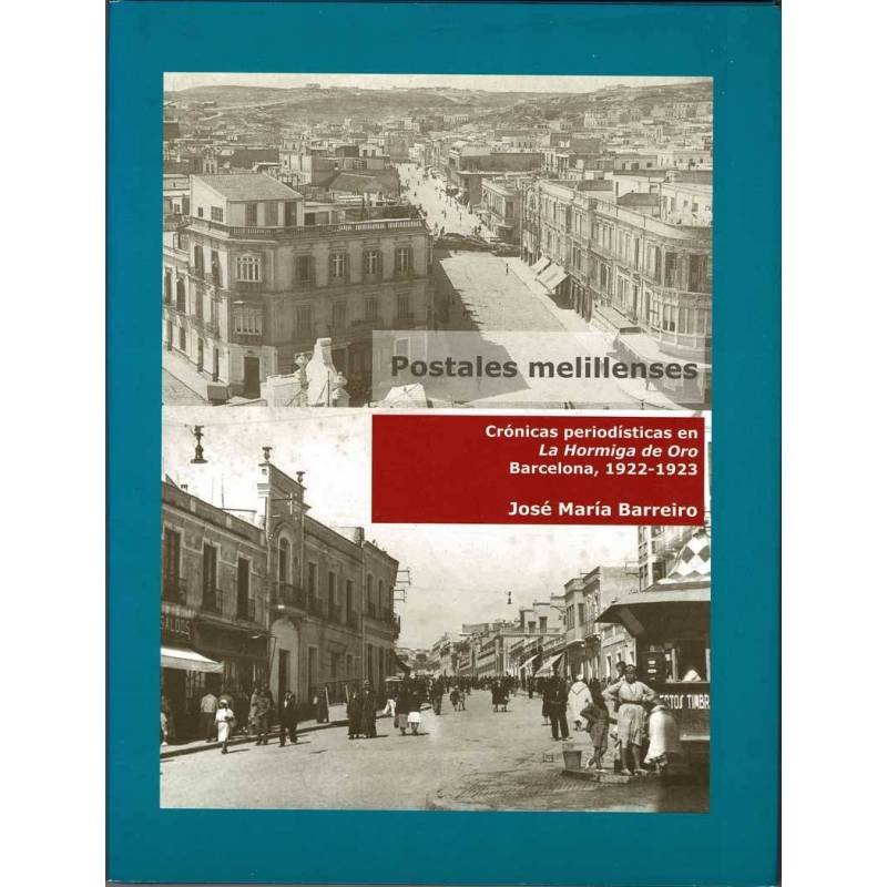 Postales melillenses. Crónicas periodísticas en La Hormiga de Oro Barcelona 1922-1923