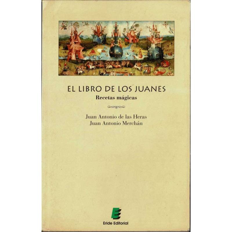 El Libro de los Juanes. Recetas mágicas