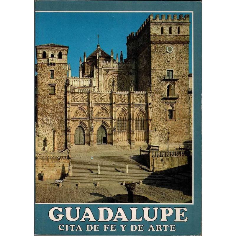 Guadalupe. Cita de fe y de arte