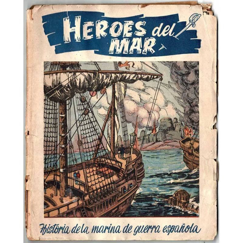 Héroes del Mar. Historia de la marina de guerra española