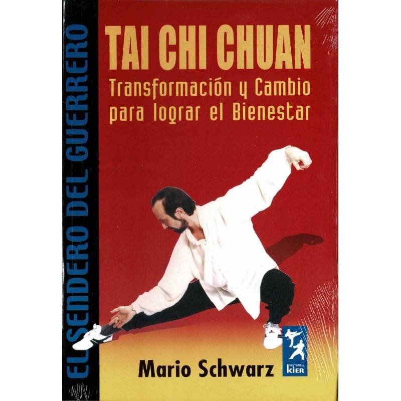 Tai Chi Chuan. Transformación y Cambio para lograr el Bienestar