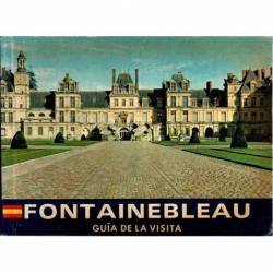 Fontainebleau. Guía de la visita