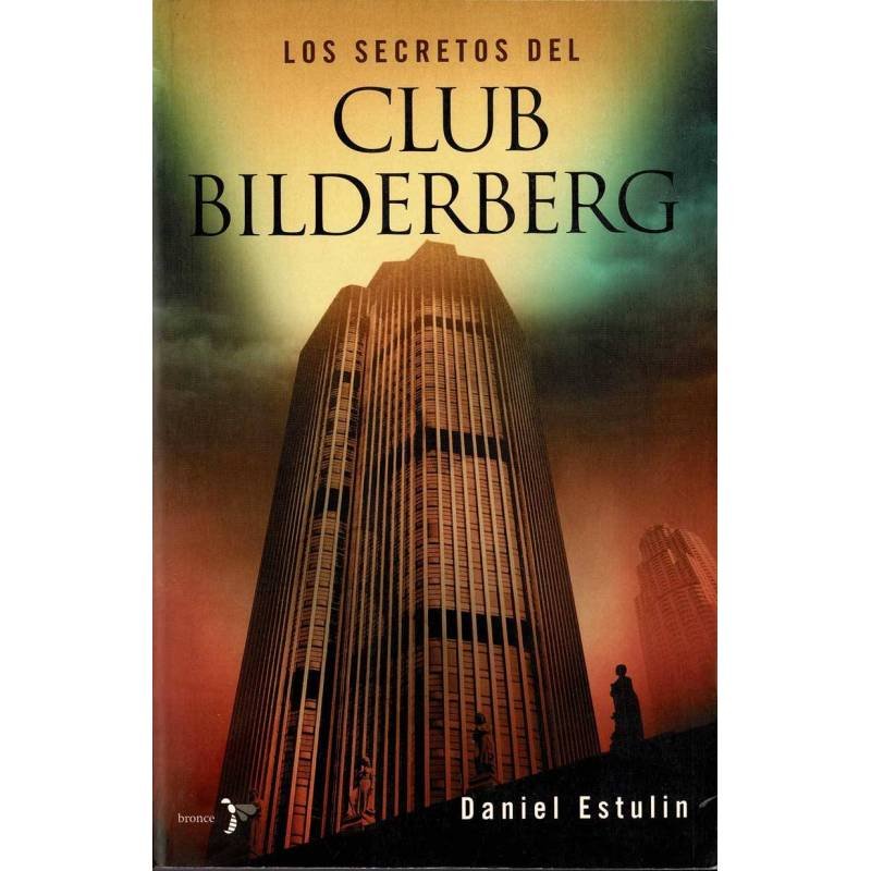 Los secretos del Club Bilderberg