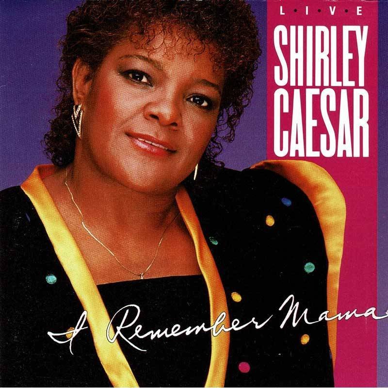 Shirley Caesar - I Remember Mama. CD