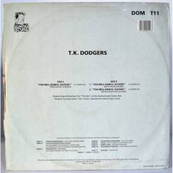 T.K. Dodgers - You will dance, Sucker!. Maxi Single