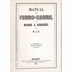 Manual del Ferro-Carril de Madrid a Aranjuez (facsímil)