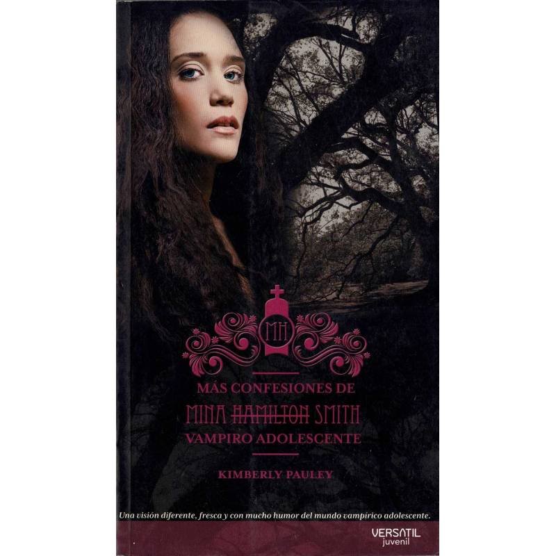 Más confesiones de Mina Hamilton Smith. Vampiro adolescente