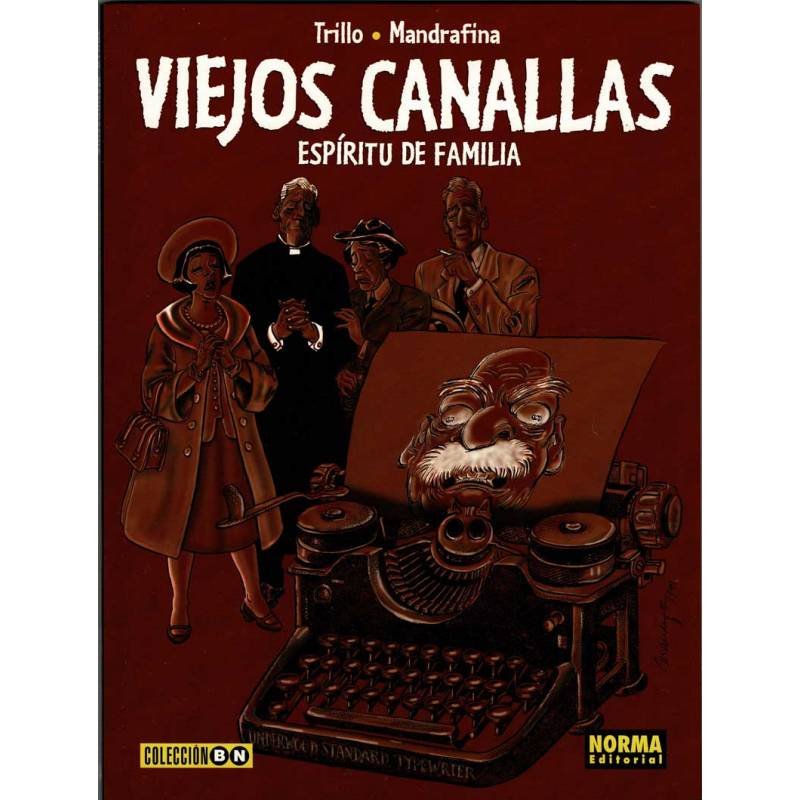 Viejos Canallas. Espíritu de Familia - Trillo y Mandrafina