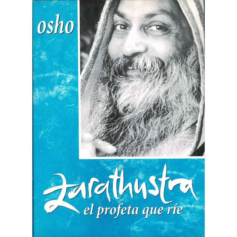 Zarathustra, el profeta que rie - Osho