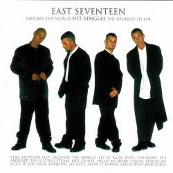 East Seventeen - Around The World - Hit Singles - The Journey So Far. CD