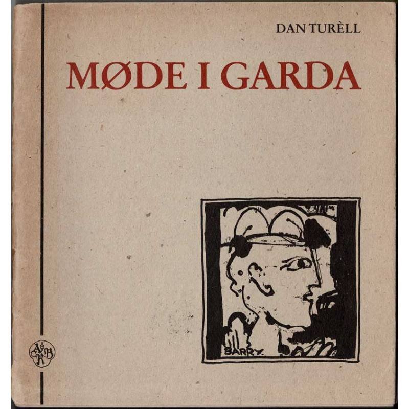 Møde i Garda. En fortælling i forbigående - Dan Turell